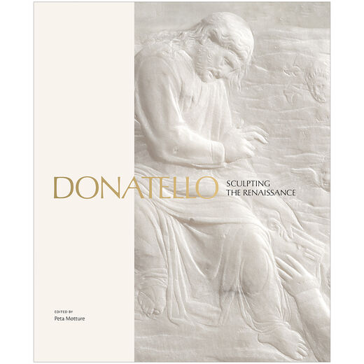 Donatello: Sculpting the Renaissance - exhibition book
